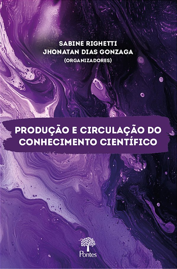 Livro Produção E Circulação Do Conhecimento Científico