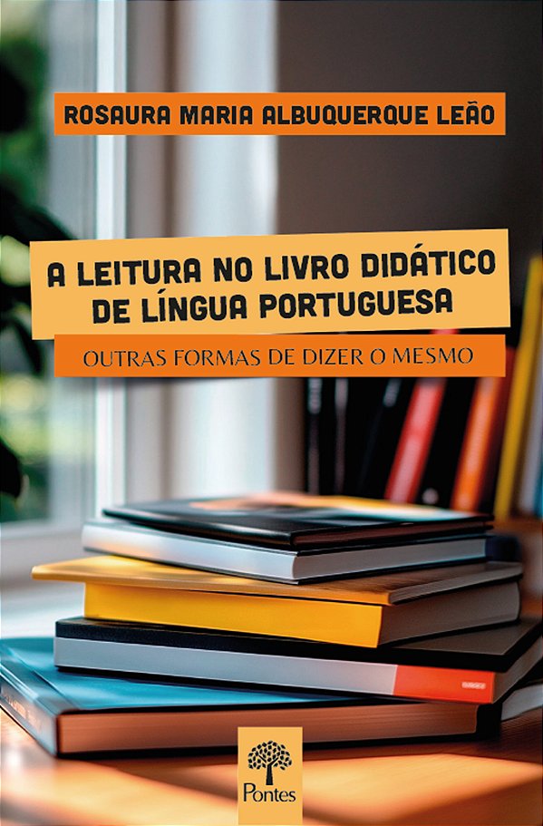 Livro A Leitura No Livro Didático De Língua Portuguesa: O...