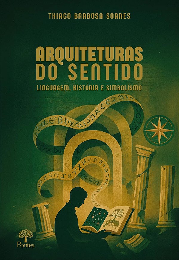 Livro Arquiteturas Do Sentido: Linguagem, História E Simb...