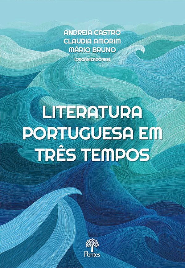 Livro Literatura Portuguesa Em Três Tempos