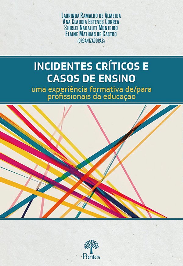 Livro Incidentes Críticos E Casos De Ensino: Uma Experiência Fo...