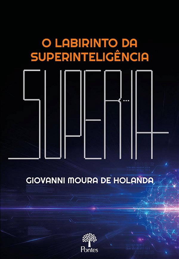 Livro O Labirinto Da Superinteligência