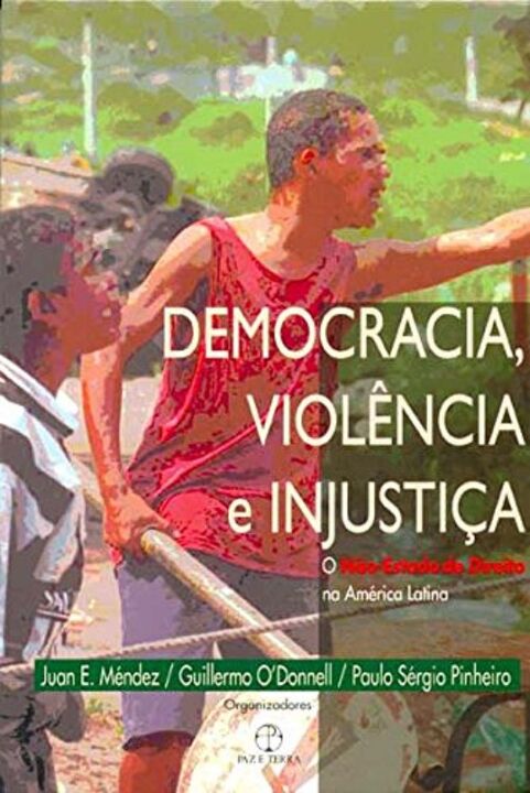 Livro Democracia, violência e injustiça