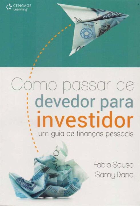Livro Como passar de devedor para investidor: um guia de ...