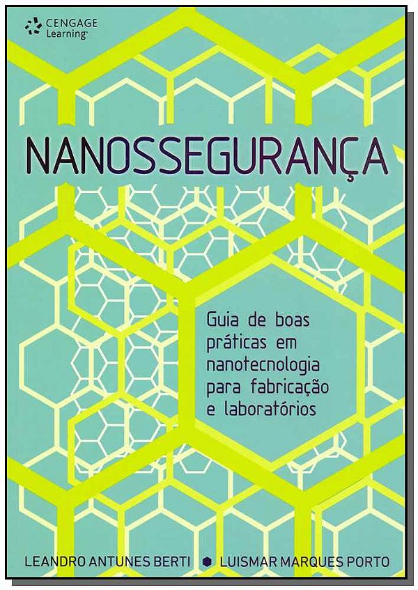 Livro Nanossegurança: guias de boas práticas em nanotecno...