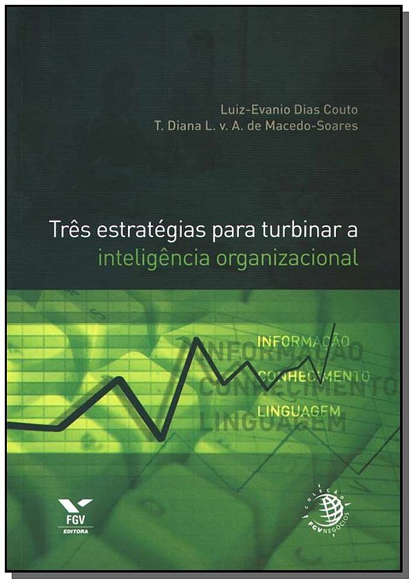 Livro Três Estratégias Para Turbinar A Inteligência Organ...