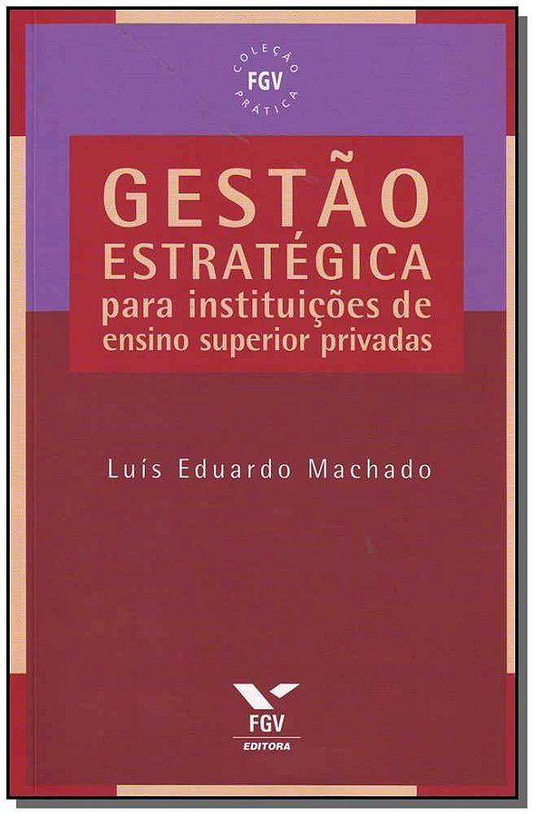 Livro Gestão Estratégica Para Instituições De Ensino Supe...