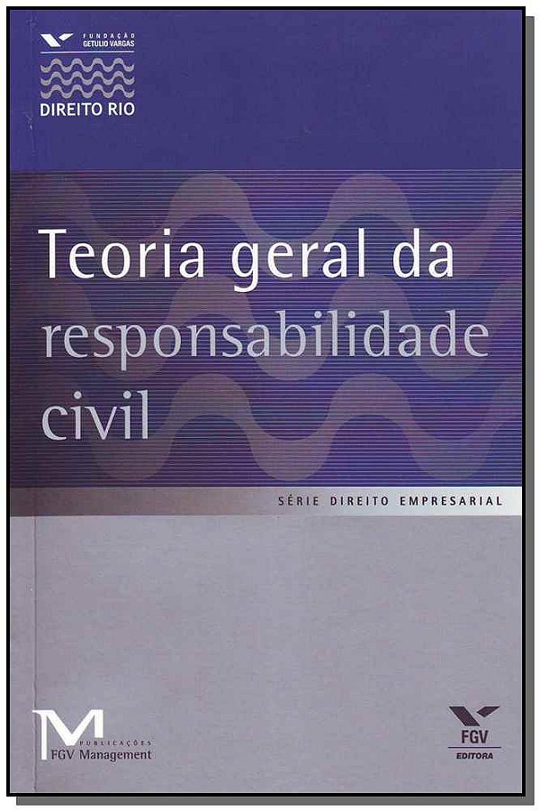 Livro Teoria Geral Da Responsabilidade Civil