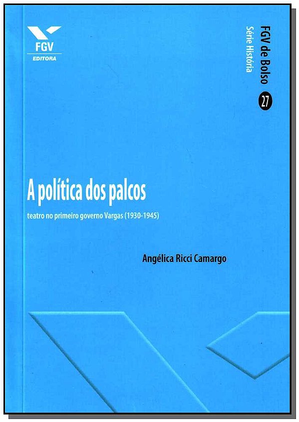 Livro A Política Dos Palcos