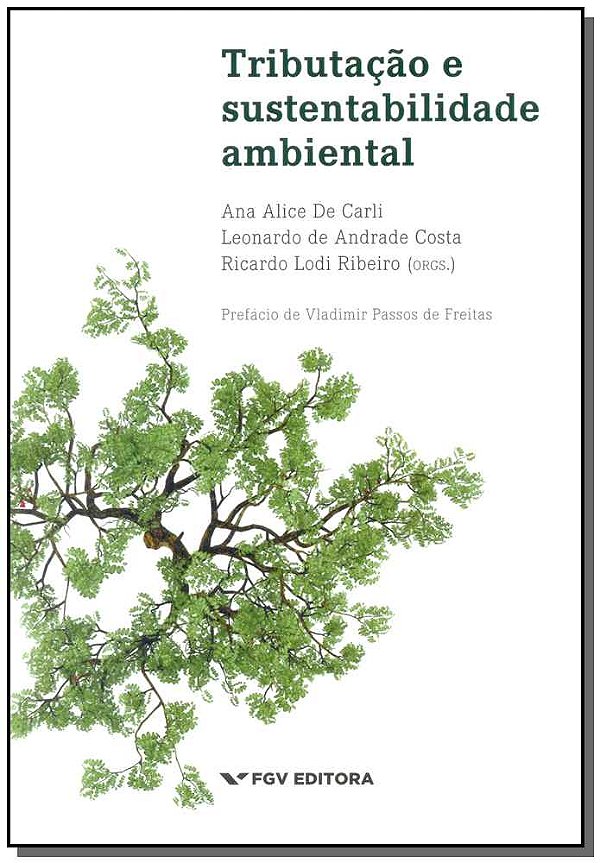 Livro Tributacao E Sustentabilidade Ambiental- 01Ed/15