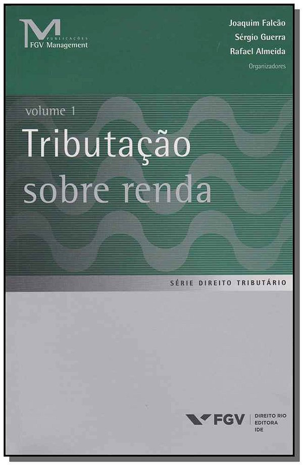 Livro Tributacao Sobre A Renda Vol. 1