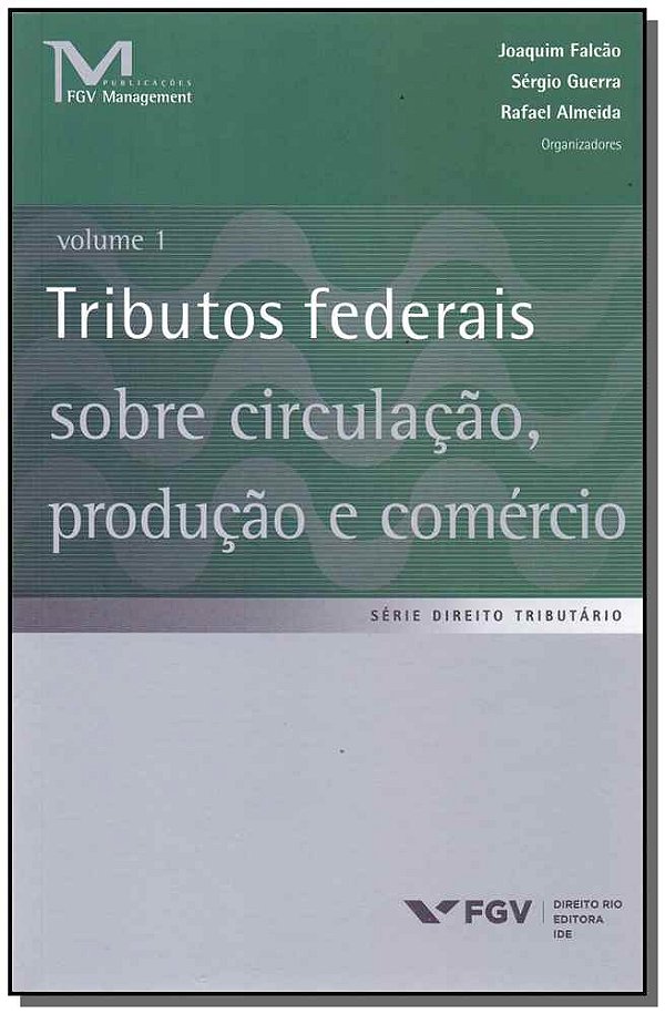 Livro Tributos Federais Sobre Circulação, Produção E Comé...