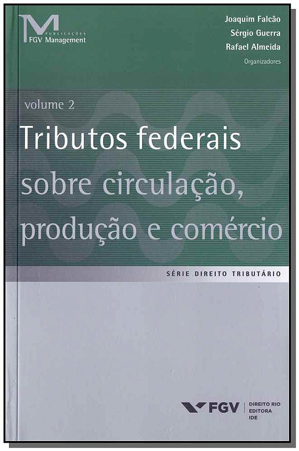 Livro Tributos Federais Sobre Circulação, Produção E Comé...