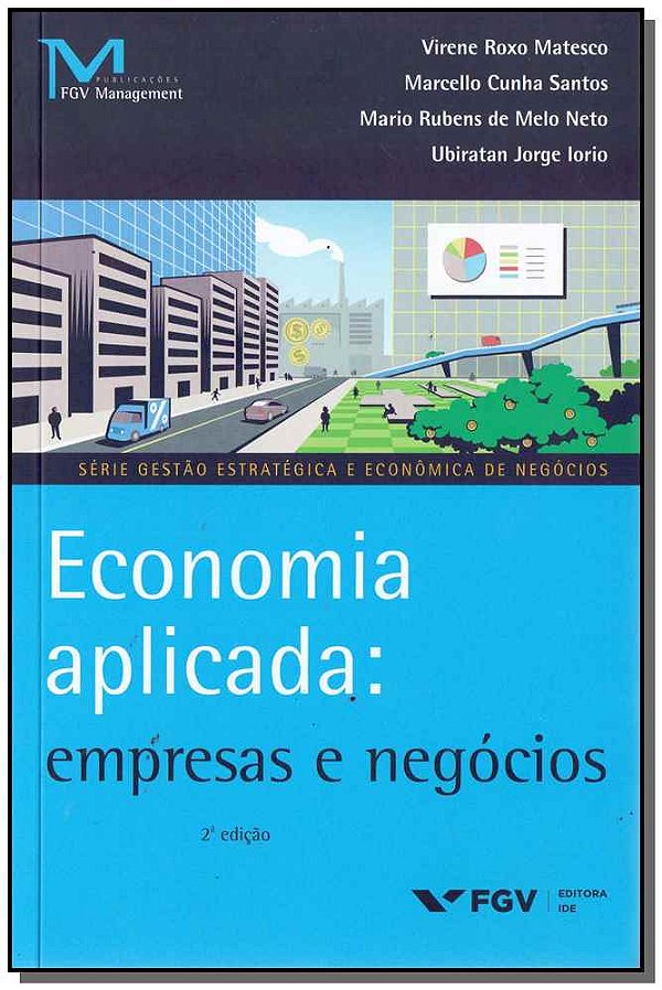 Livro Economia Aplicada: Empresas E Negócios - 02Ed