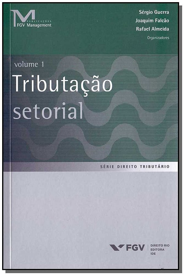 Livro Tributacao Setorial - Vol.1 - 01Ed/18