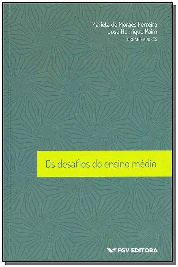 Livro Os Desafios Do Ensino Médio