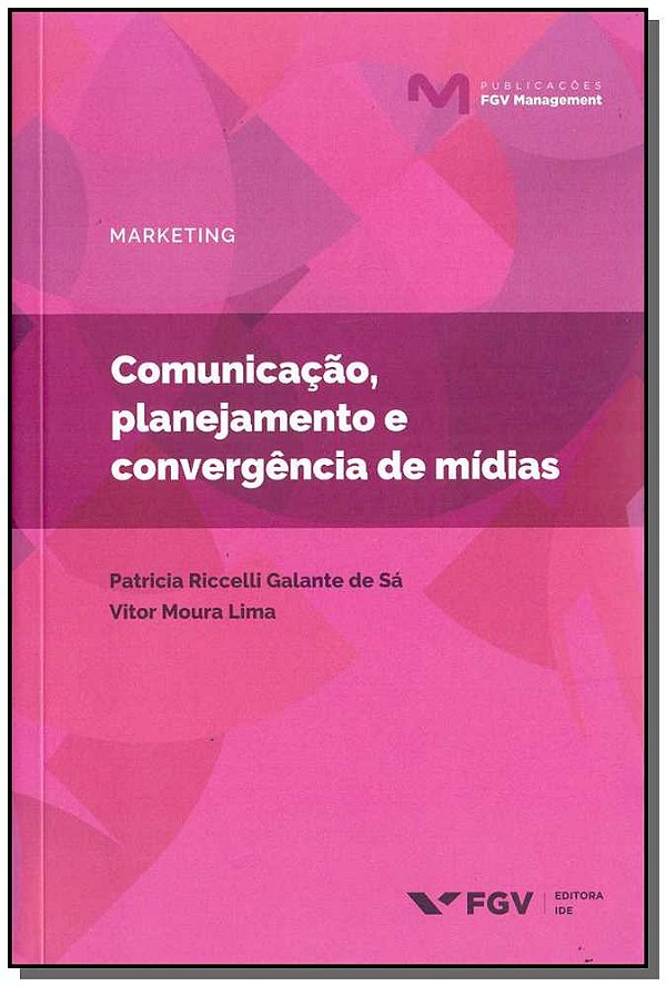 Livro Comunicação, Planejamento E Convergência De Mídias
