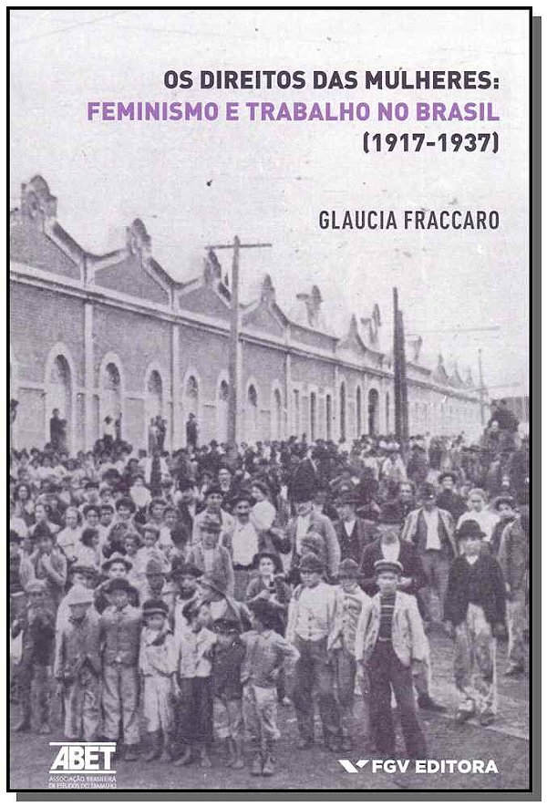 Livro Os Direitos Das Mulheres - Feminismo E Trabalho No ...