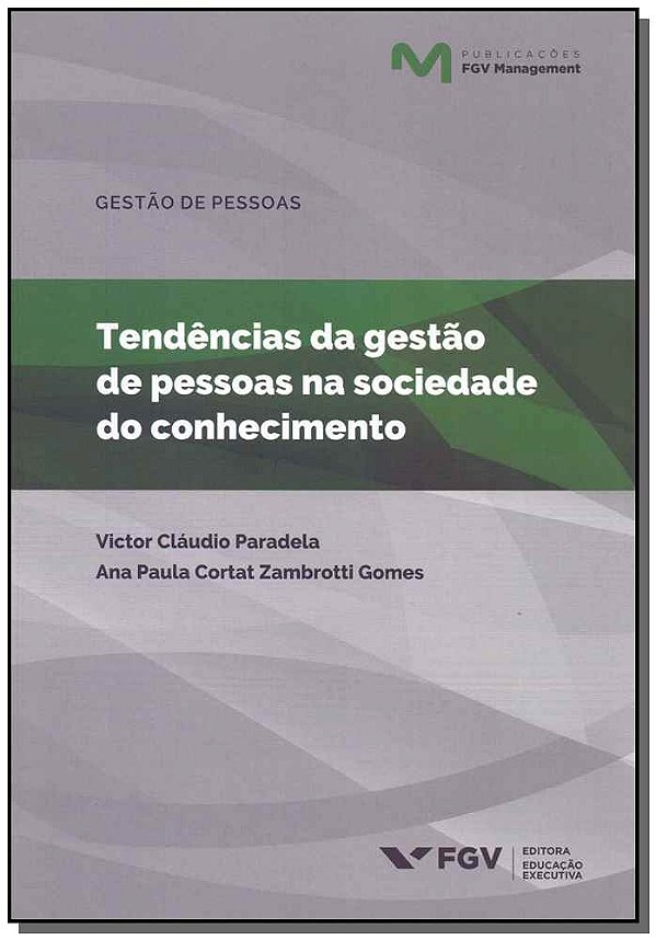 Livro Tendências Da Gestão De Pessoas Na Sociedade Do Con...