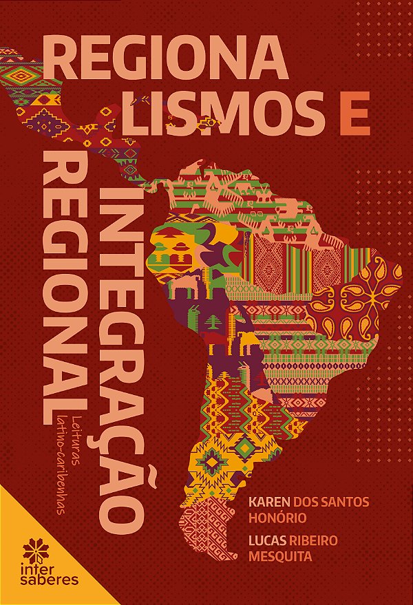 Livro Regionalismos e integração regional:: leituras lati...