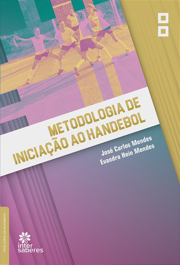 Livro Metodologia De Iniciação Ao Handebol