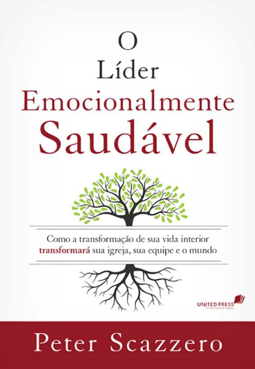 Livro O líder emocionalmente saudável: Como a transformaç...