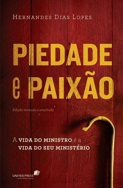 Livro Piedade e paixão: A vida do ministro é a vida do se...