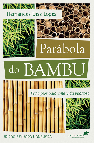 Livro Parábola do bambu: Princípios para uma vida vitorio...