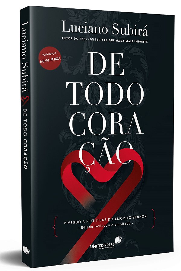 Livro De Todo Coração: Vivendo a plenitude do amor ao Sen...