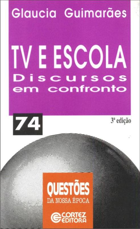 Livro Tv e escola: discursos em confronto