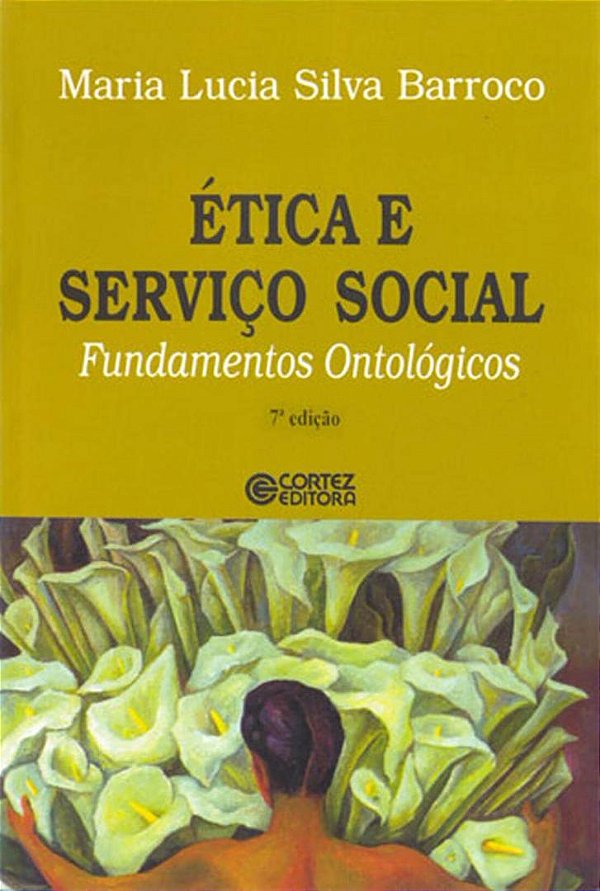 Livro Ética e serviço social: fundamentos ontológicos