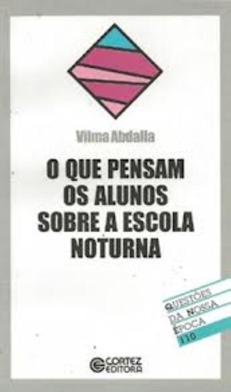 Livro O que pensam os alunos sobre a escola noturna