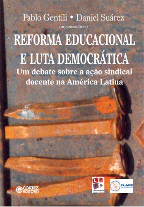 Livro Reforma educacional e luta democrática: um debate s...