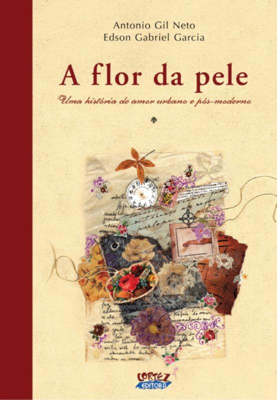 Livro A flor da pele: uma história de amor urbano e pós-moderno