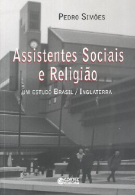 Livro Assistentes sociais e religião: um estudo Brasil / Inglat...