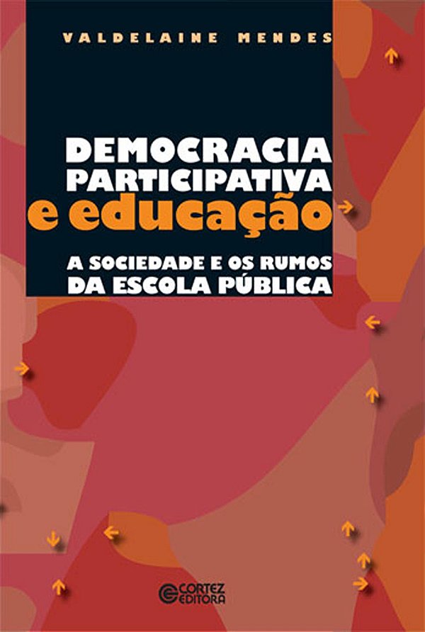 Livro Democracia participativa e educação: a sociedade e os rum...