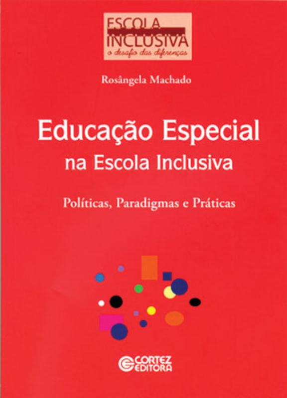 Livro Educação especial na escola inclusiva: políticas, p...