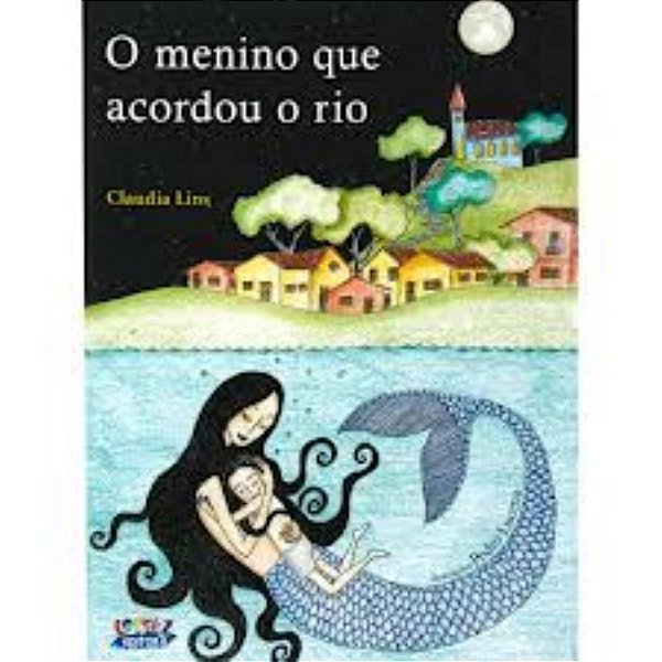 Livro O menino que acordou o rio