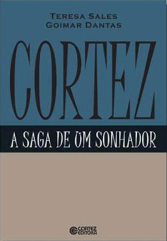 Livro Cortez: a saga de um sonhador