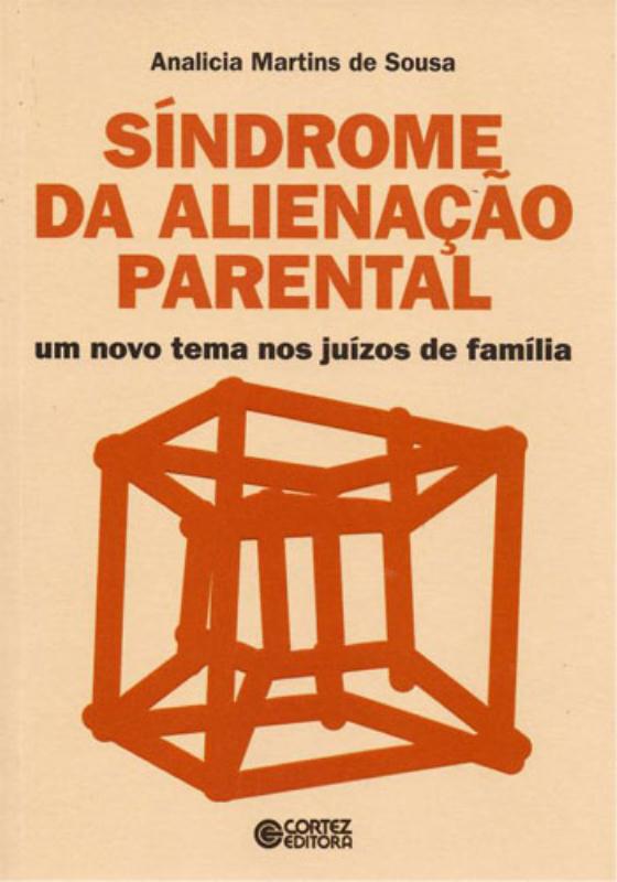 Livro Síndrome da alienação parental: um novo tema nos ju...