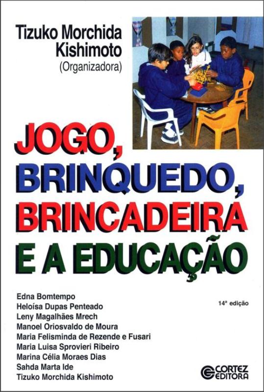 Livro Jogo, brinquedo, brincadeira e a educação