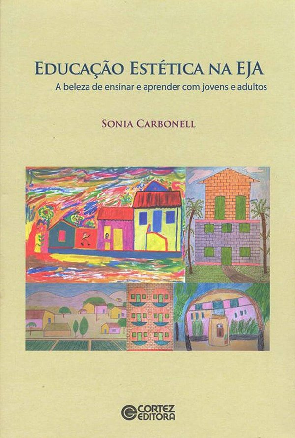 Livro Educação estética na EJA: a beleza de ensinar e apr...