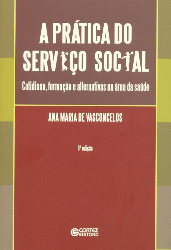 Livro A prática do serviço social: cotidiano, formação e ...