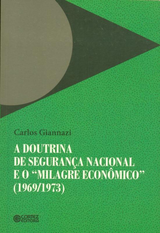 Livro A doutrina de segurança nacional e o "milagre econô...