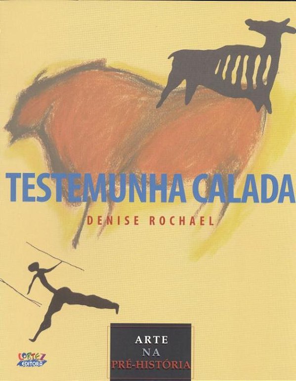 Livro Testemunha calada: arte na pré-história