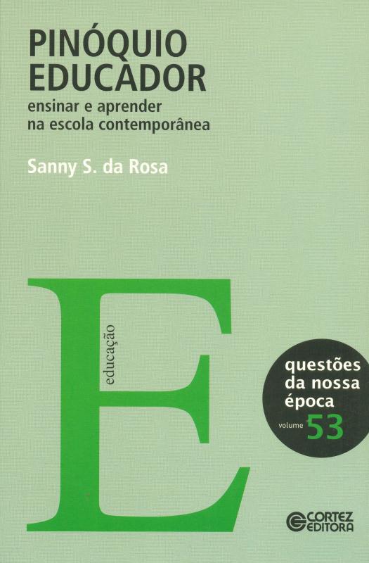 Livro Pinóquio educador: ensinar e aprender na escola con...