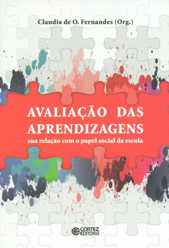 Livro Avaliação das aprendizagens: sua relação com o pape...