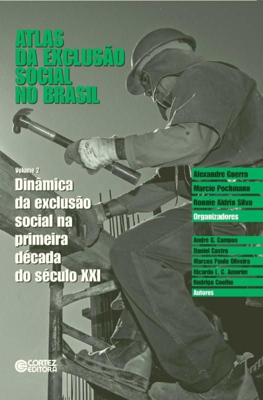 Livro Atlas da exclusão social no Brasil: dinâmica da exc...