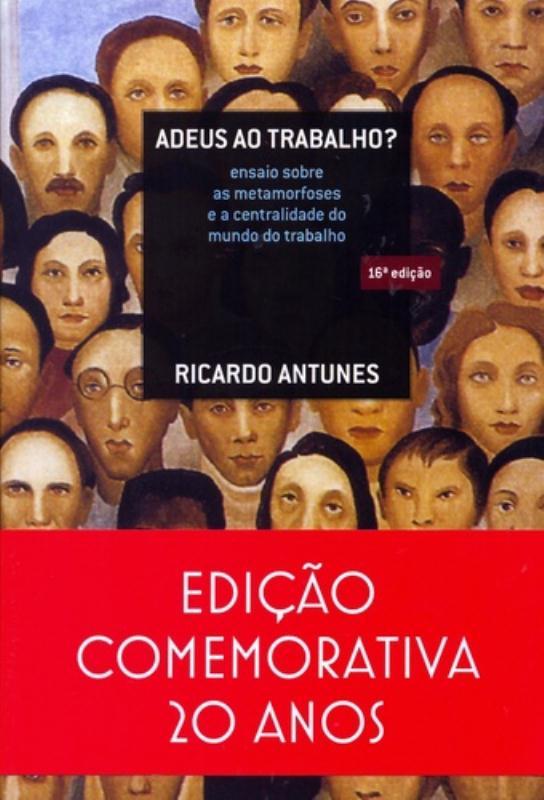 Livro Adeus ao trabalho?: ensaio sobre as metamorfoses e ...