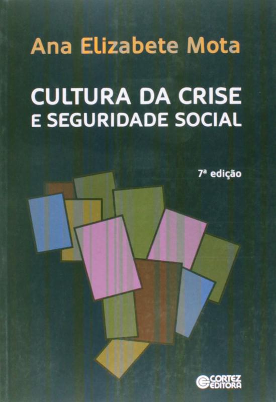 Livro Cultura da crise e seguridade social